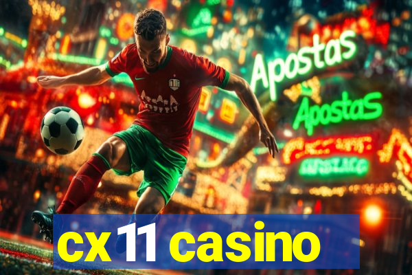 cx11 casino